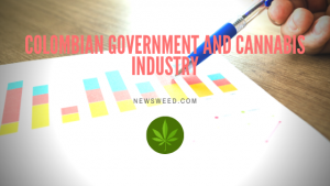 Colombia government and cannabis industry